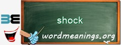 WordMeaning blackboard for shock